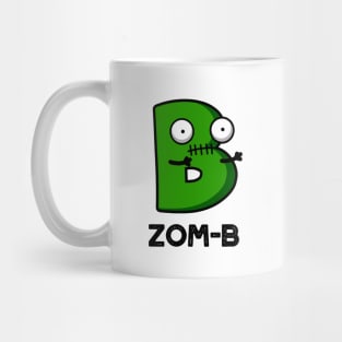 Zom-b Cute Halloween Zombie Alphabet Pun Mug